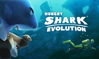 Hungry Shark Evolution Game Android Free Download