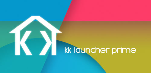 KK Launcher Prime Apk Android Free Download