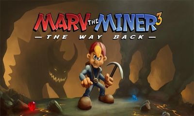 Marv The Miner 3 The Way Back Game Android Free Download