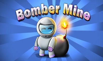 Bomber Mine Game Android Free Download