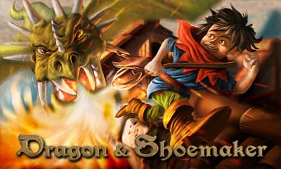 Dragon & Shoemaker Game Android Free Download