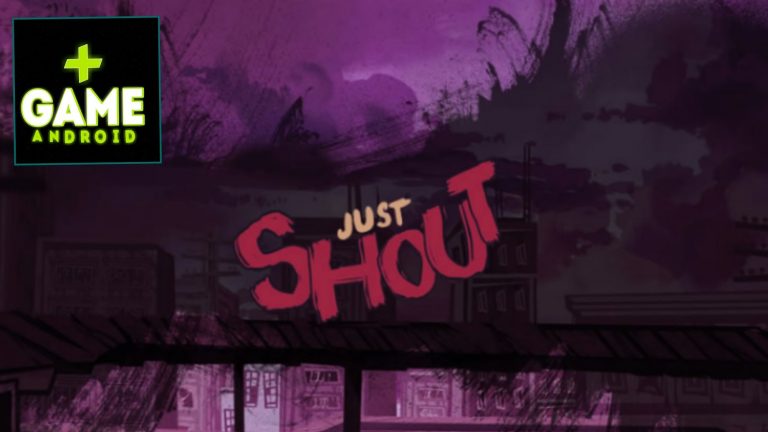 Just Shout Game Android Free Download