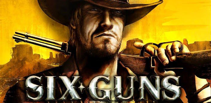 Six Guns Game Android Free Download