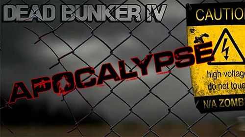 Dead Bunker 4 Apocalypse Game Android Free Download