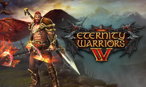 ETERNITY WARRIORS 4 Game Android Free download