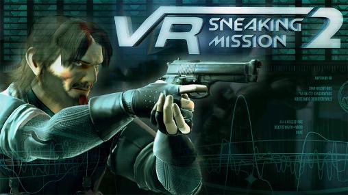 Vr Sneaking Mission 2 Game Android Free Download
