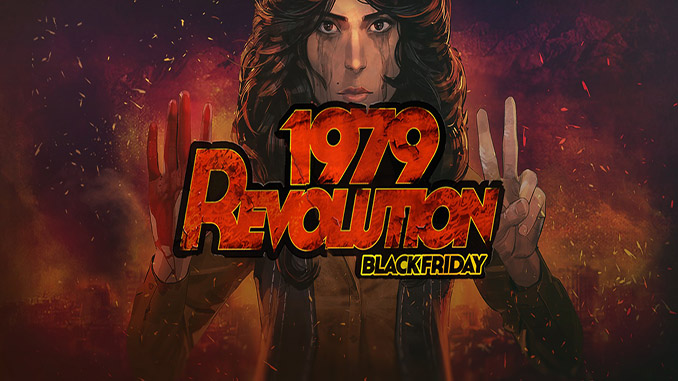 1979 Revolution Black Friday Game Android Free Download