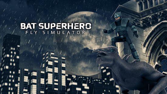Bat Superhero Fly Simulator Game Android Free Download