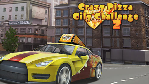 Crazy Pizza City Challenge 2 Game Android Free Download