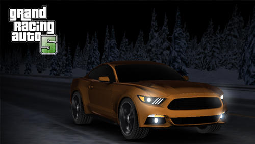 Grand Racing Auto 5 Game Android Free Download