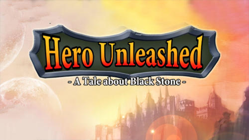 Hero Unleashed A Tale About Black Stone Game Android Free Download