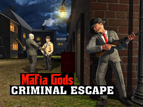 Mafia Gods Criminal Escape Game Android Free Download