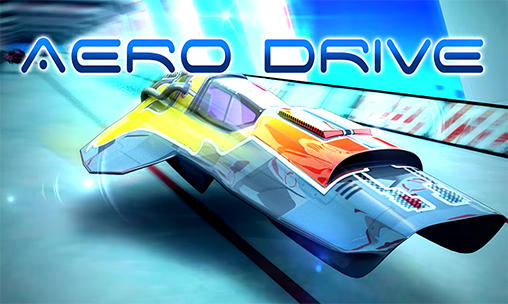 Aero Drive Game Android Free Download