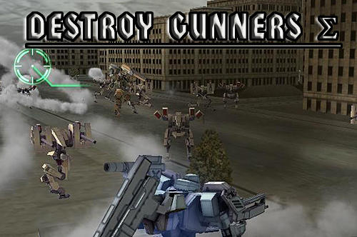 Destroy Gunners Sigma Game Android Free Download