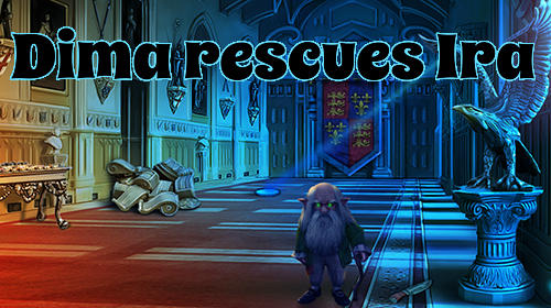 Dima Rescues Ira Game Android Free Download