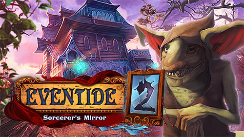 Eventide 2 Sorcerers Mirror Game Android Free Download
