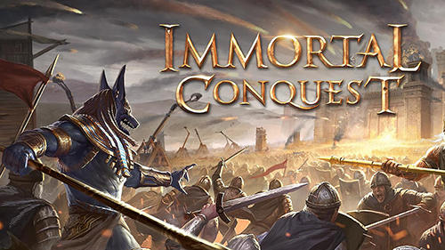 Immortal Conquest Game Android Free Download