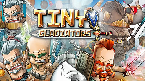 Tiny Gladiator Game Android Free Download