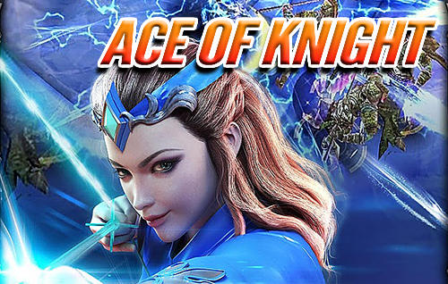 Ace Of Knight Game Android Free Download