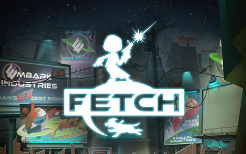 Fetch Game Android Free Download