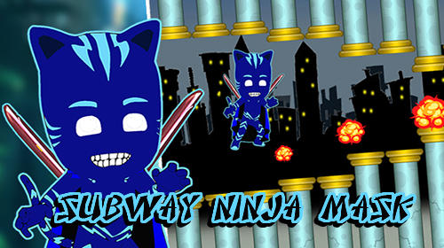 Subway Ninja Mask Game Android Free Download