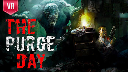 The Purge Day VR Game Android Free Download
