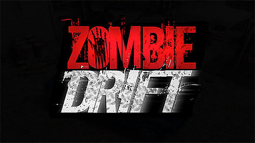 Zombie Drift Game Android Free Download