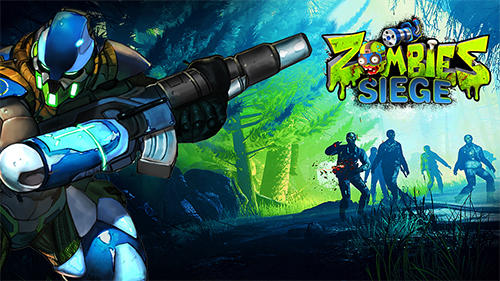 Zombies Siege Game Android Free Download