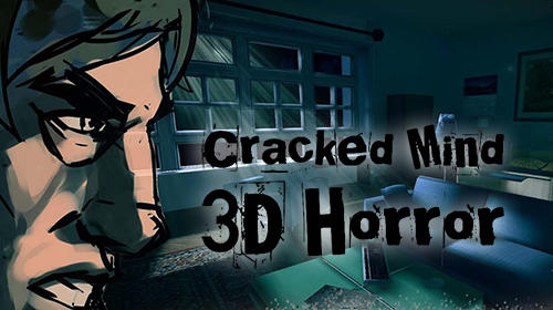 Cracked Mind 3D Horror Full Game Android Free Download