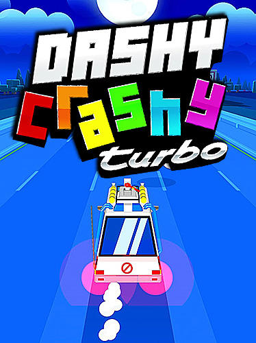 Dashy Crashy Turbo Game Android Free Download