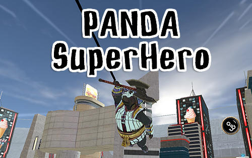 Panda Superhero Game Android Free Download
