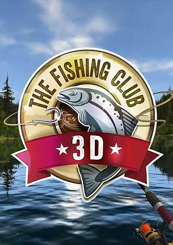 The Fishing Club 3D Game Android Free Download