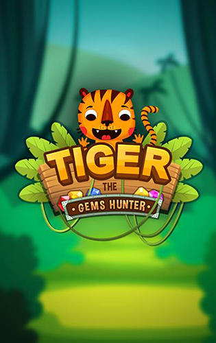 Tiger The Gems Hunter Match 3 Game Android Free Download