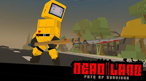 Deadland Fate Of Survivor Game Android Free Download