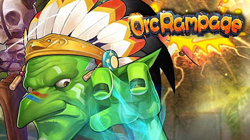 ORC Rampage Heroes Clash Game Android Free Download