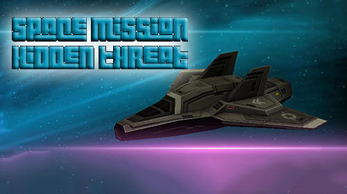 Space Mission Hidden Threat Game Android Free Download