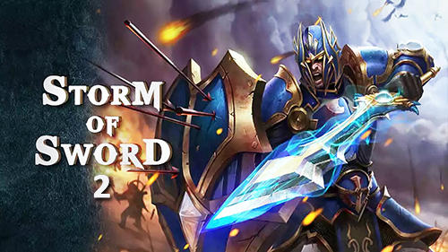 Storm Of Sword 2 Game Android Free Download