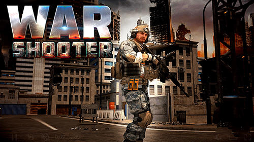 War Shooter 3D Game Android Free Download