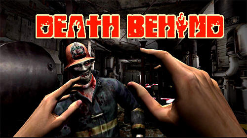 Death Behind Beta Game Android Free Download
