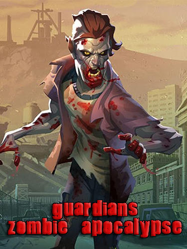Guardians Zombie Apocalypse Game Android Free Download