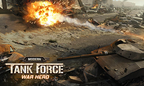 Modern Tank Force War Hero Game Android Free Download