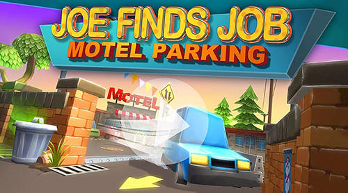 Motel Parking Joe Finds Job Game Android Free Download