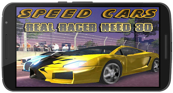 Speed Cars Real Racer Need 3D Game Android Free Download