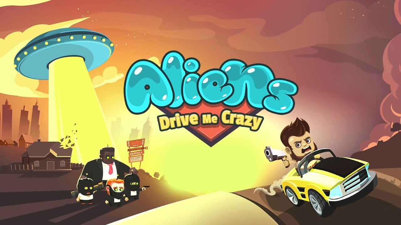 Aliens Drive Me Crazy Apk Game Android Free Download
