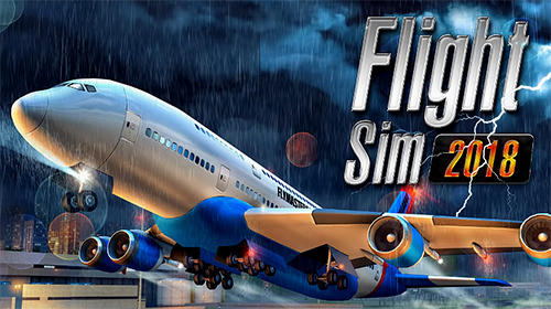 Flight Sim 2018 Apk Game Android Free Download