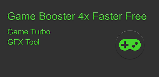 Game Booster 4x Faster Free – GFX Tool Bug Lag Fix – Android APK