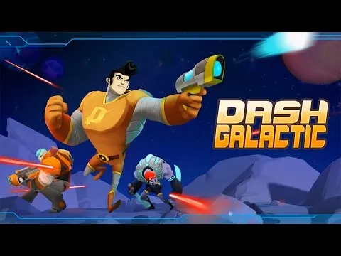 Dash Galactic trailer