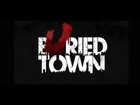 BuriedTown trailer