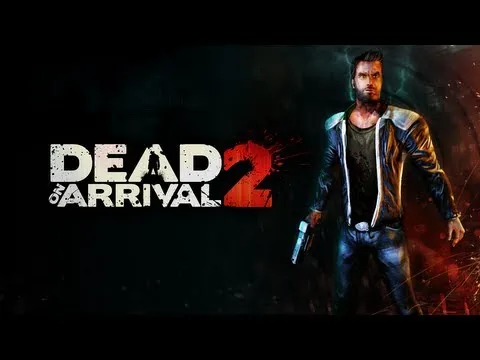 Dead on Arrival 2 trailer
