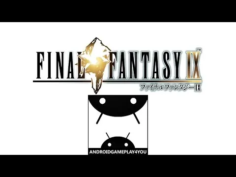 FINAL FANTASY IX for Android trailer